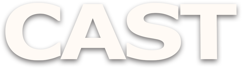 CAST